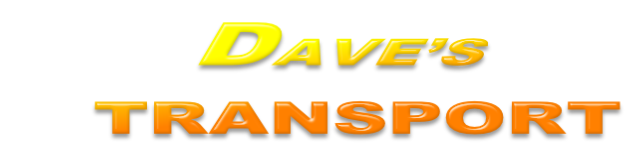 DAVE’S     TRANSPORT